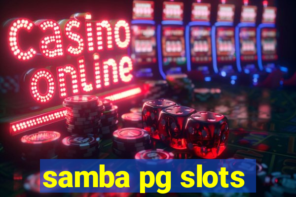 samba pg slots